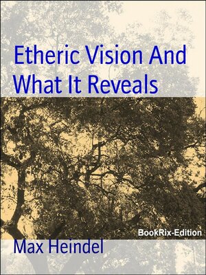 cover image of Etheric Vision and What It Reveals
